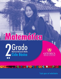 Segunda edición del texto MINEDUC Guatemala MATEMÁTICA 2 Ciclo Básico